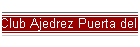 Club Ajedrez Puerta del Sol